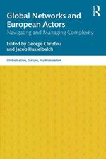 Global Networks and European Actors: Navigating and Managing Complexity