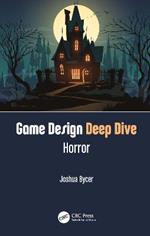 Game Design Deep Dive: Horror: Horror