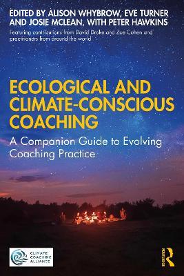 Ecological and Climate-Conscious Coaching: A Companion Guide to Evolving Coaching Practice - cover