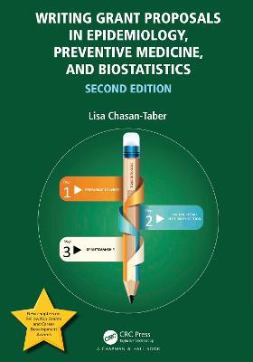 Writing Grant Proposals in Epidemiology, Preventive Medicine, and Biostatistics - Lisa Chasan-Taber - cover