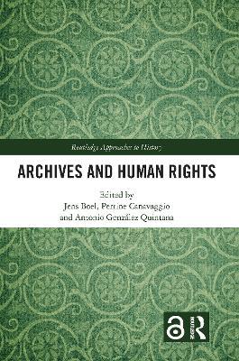 Archives and Human Rights - Jens Boel,Perrine Canavaggio,Antonio González Quintana - cover