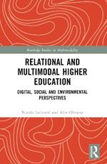 Relational and Multimodal Higher Education: Digital, Social and Environmental Perspectives