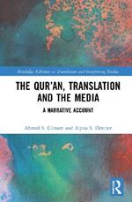 The Qur’an, Translation and the Media: A Narrative Account