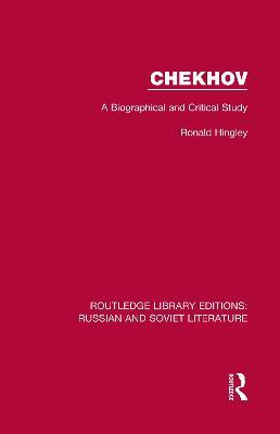 Chekhov: A Biographical and Critical Study - Ronald Hingley - cover