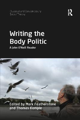 Writing the Body Politic: A John O’Neill Reader - cover