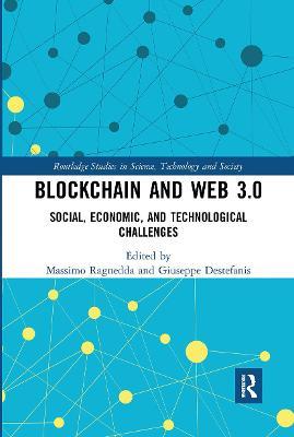 Blockchain and Web 3.0: Social, Economic, and Technological Challenges - cover