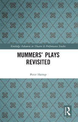 Mummers' Plays Revisited - Peter Harrop - cover