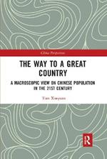 The Way to a Great Country: A Macroscopic View on Chinese Population in the 21st Century
