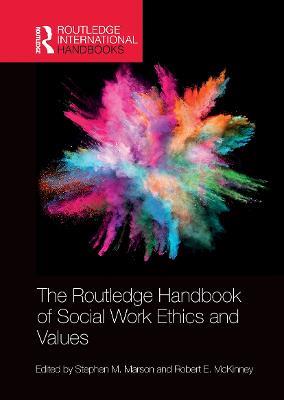 The Routledge Handbook of Social Work Ethics and Values - cover