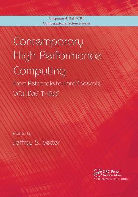 Contemporary High Performance Computing: From Petascale toward Exascale, Volume 3 - cover