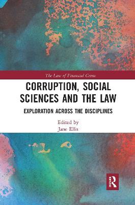 Corruption, Social Sciences and the Law: Exploration across the disciplines - cover