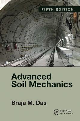 Advanced Soil Mechanics, Fifth Edition - Braja M. Das - cover