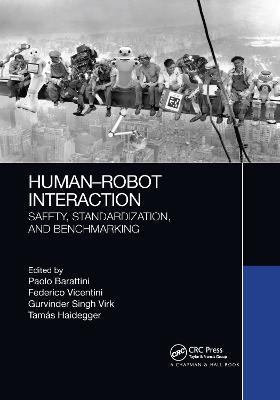 Human-Robot Interaction: Safety, Standardization, and Benchmarking - cover