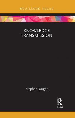 Knowledge Transmission - Stephen Wright - cover