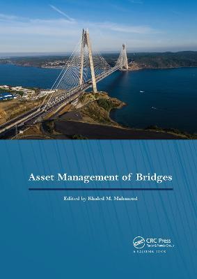 Asset Management of Bridges: Proceedings of the 9th New York Bridge Conference, August 21-22, 2017, New York City, USA - cover