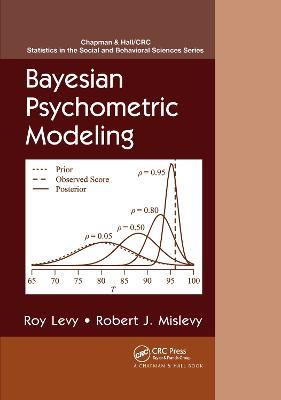 Bayesian Psychometric Modeling - Roy Levy,Robert J. Mislevy - cover