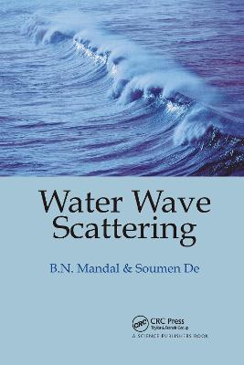 Water Wave Scattering - Birendra Nath Mandal,Soumen De - cover