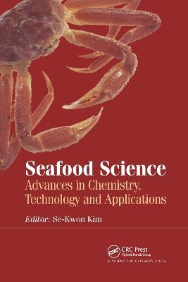 Seafood Science: Advances in Chemistry, Technology and Applications - cover
