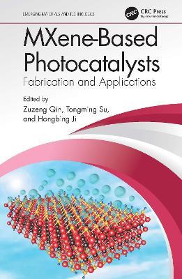 MXene-Based Photocatalysts: Fabrication and Applications - cover