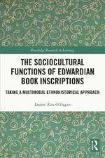 The Sociocultural Functions of Edwardian Book Inscriptions: Taking a Multimodal Ethnohistorical Approach