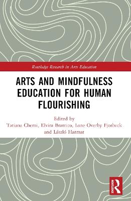 Arts and Mindfulness Education for Human Flourishing - cover