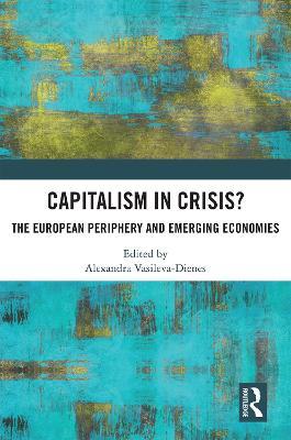 Capitalism in Crisis?: The European Periphery and Emerging Economies - cover