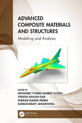 Advanced Composite Materials and Structures: Modeling and Analysis - cover