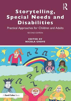 Storytelling, Special Needs and Disabilities: Practical Approaches for Children and Adults - cover