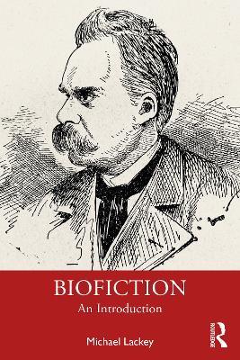 Biofiction: An Introduction - Michael Lackey - cover