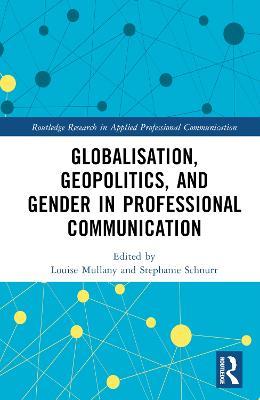 Globalisation, Geopolitics, and Gender in Professional Communication - cover