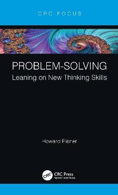 Problem-Solving: Leaning on New Thinking Skills - Howard Eisner - cover