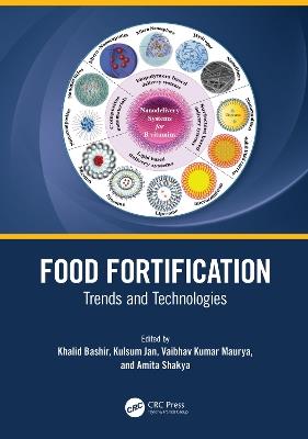 Food Fortification: Trends and Technologies - cover