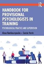 Handbook for Provisional Psychologists in Training: Psychological Practice and Supervision