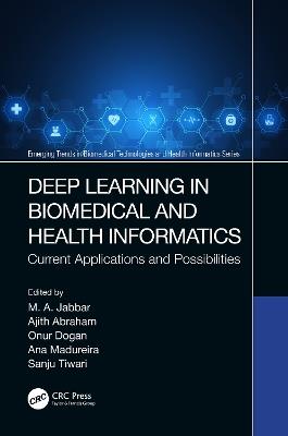 Deep Learning in Biomedical and Health Informatics: Current Applications and Possibilities - cover