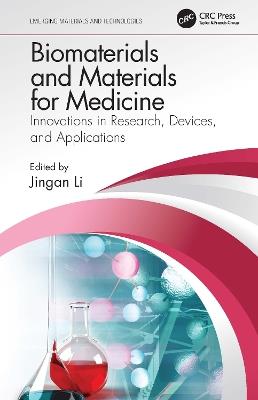 Biomaterials and Materials for Medicine: Innovations in Research, Devices, and Applications - cover