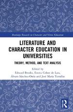 Literature and Character Education in Universities: Theory, Method, and Text Analysis