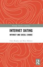 Internet Dating: Intimacy and Social Change