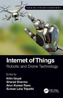 Internet of Things: Robotic and Drone Technology - cover