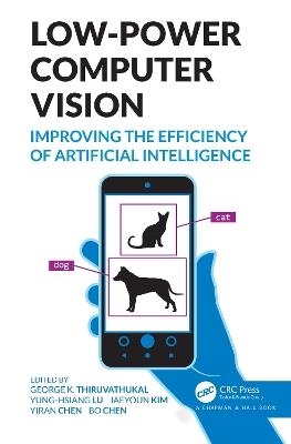 Low-Power Computer Vision: Improve the Efficiency of Artificial Intelligence - cover
