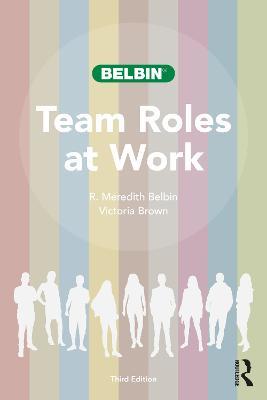 Team Roles at Work - R. Meredith Belbin,Victoria Brown - cover