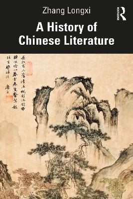 A History of Chinese Literature - Zhang Longxi - cover