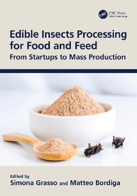 Edible Insects Processing for Food and Feed: From Startups to Mass Production - cover