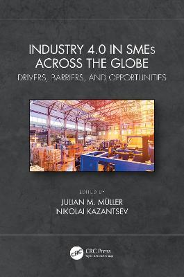 Industry 4.0 in SMEs Across the Globe: Drivers, Barriers, and Opportunities - cover