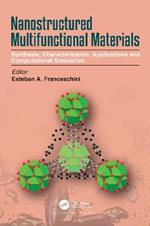 Nanostructured Multifunctional Materials: Synthesis, Characterization, Applications and Computational Simulation