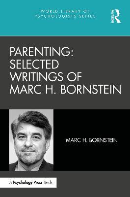 Parenting: Selected Writings of Marc H. Bornstein - cover