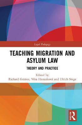 Teaching Migration and Asylum Law: Theory and Practice - cover