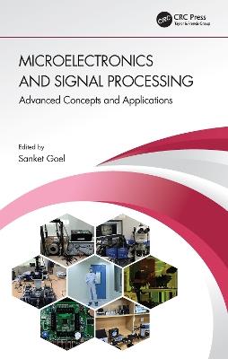 Microelectronics and Signal Processing: Advanced Concepts and Applications - cover