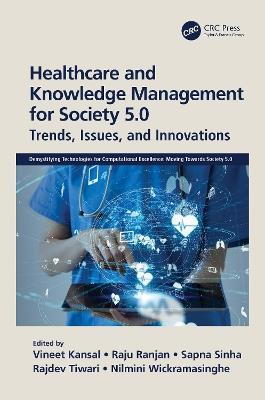 Healthcare and Knowledge Management for Society 5.0: Trends, Issues, and Innovations - cover