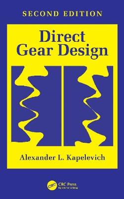 Direct Gear Design - Alexander L. Kapelevich - cover
