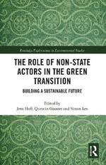 The Role of Non-State Actors in the Green Transition: Building a Sustainable Future